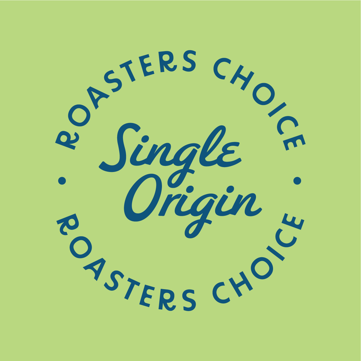 Roaster’s Choice – Single Origin